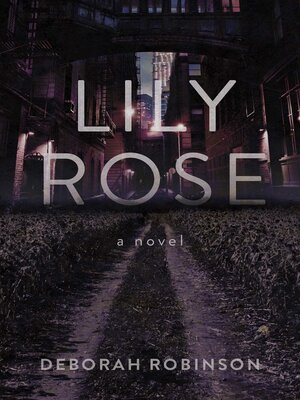 cover image of Lily Rose: a Novel
